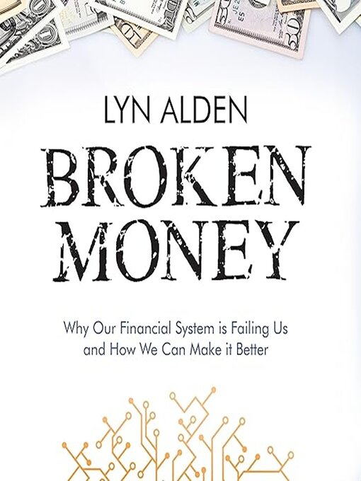 Title details for Broken Money by Lyn Alden - Available